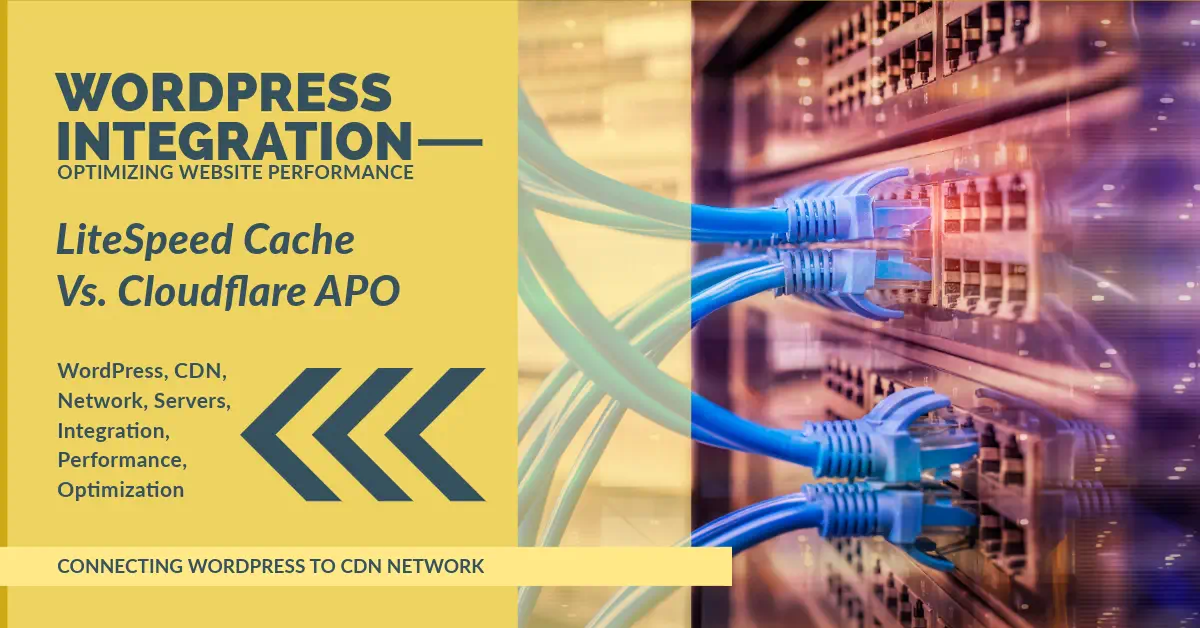 WordPress integration LiteSpeed Cache vs Cloudflare APO